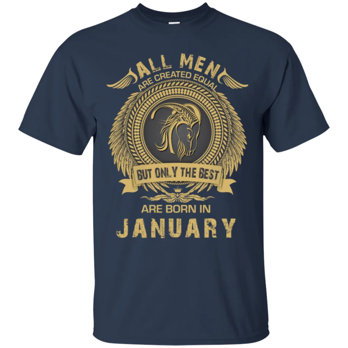 All Men Are Created Equal but Only the Best Born in January T-shirt, Hoodie