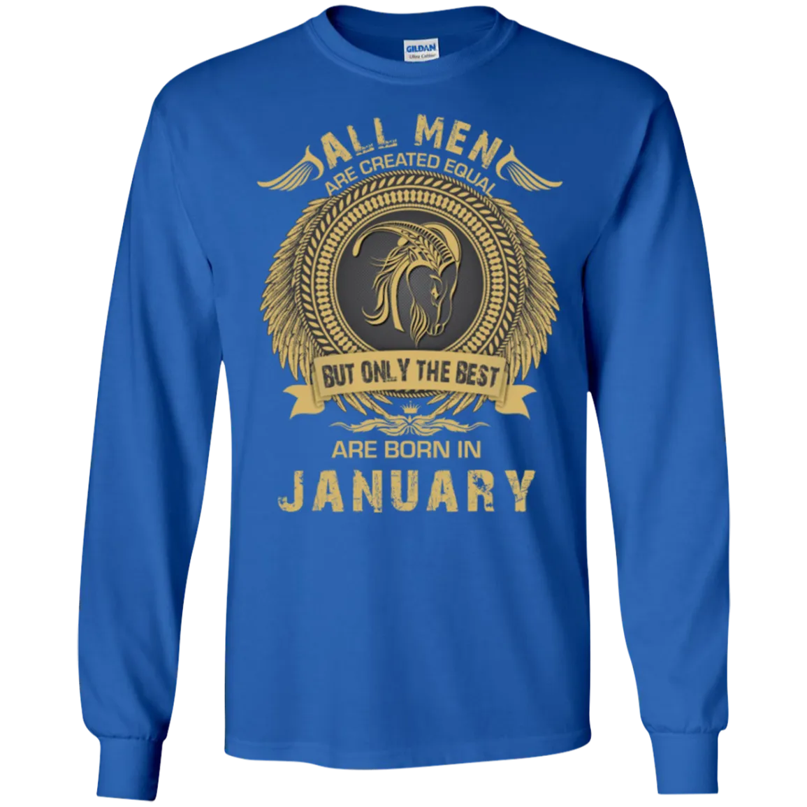 All Men Are Created Equal but Only the Best Born in January T-shirt, Hoodie