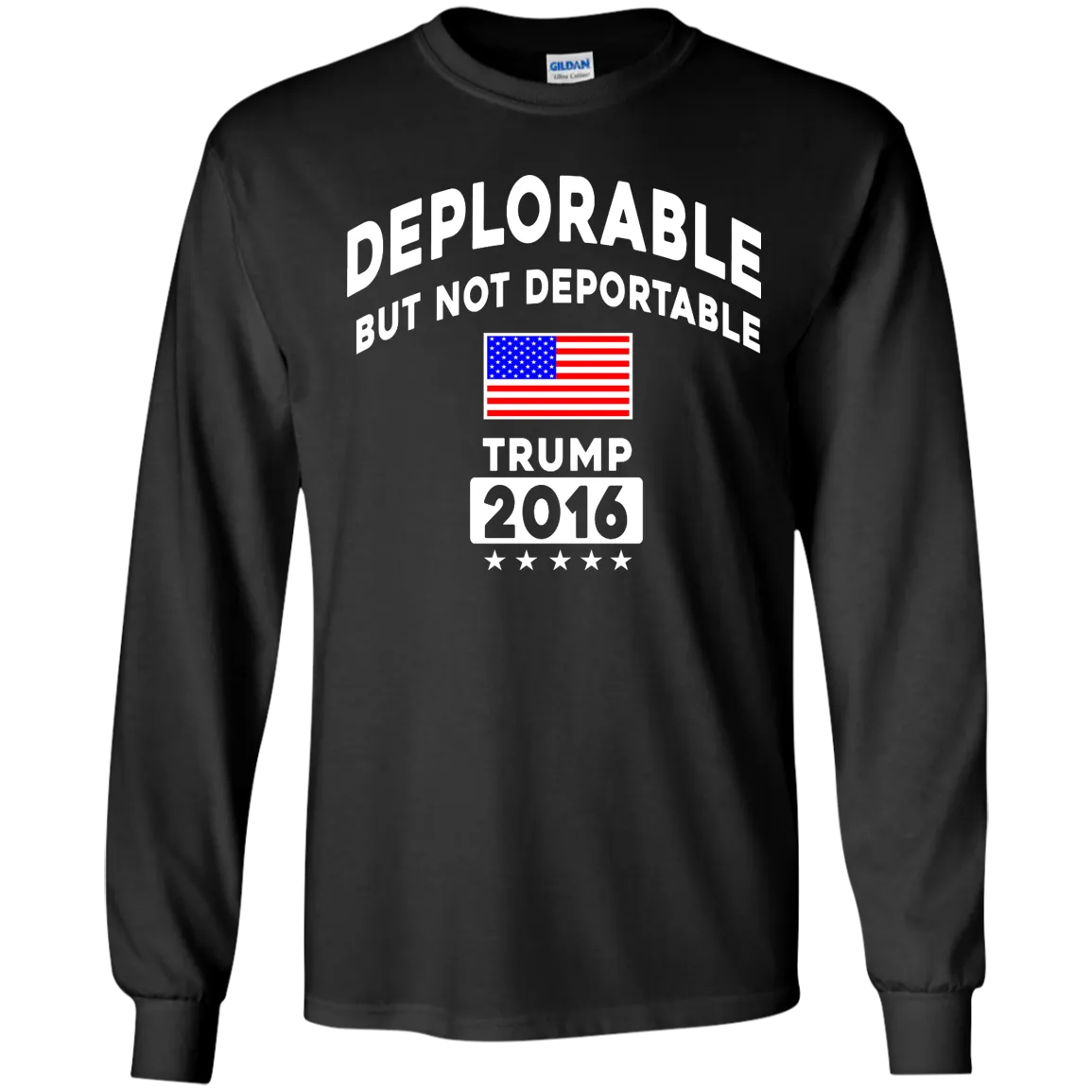 Deplorable But Not Deportable Tee/Hoodie/Tank