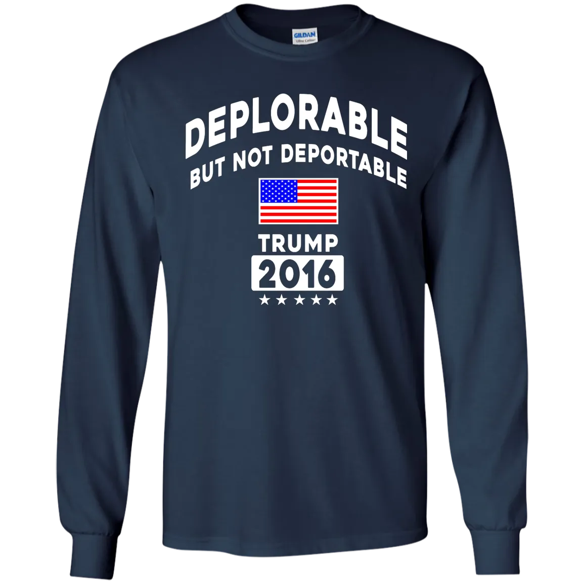 Deplorable But Not Deportable Tee/Hoodie/Tank