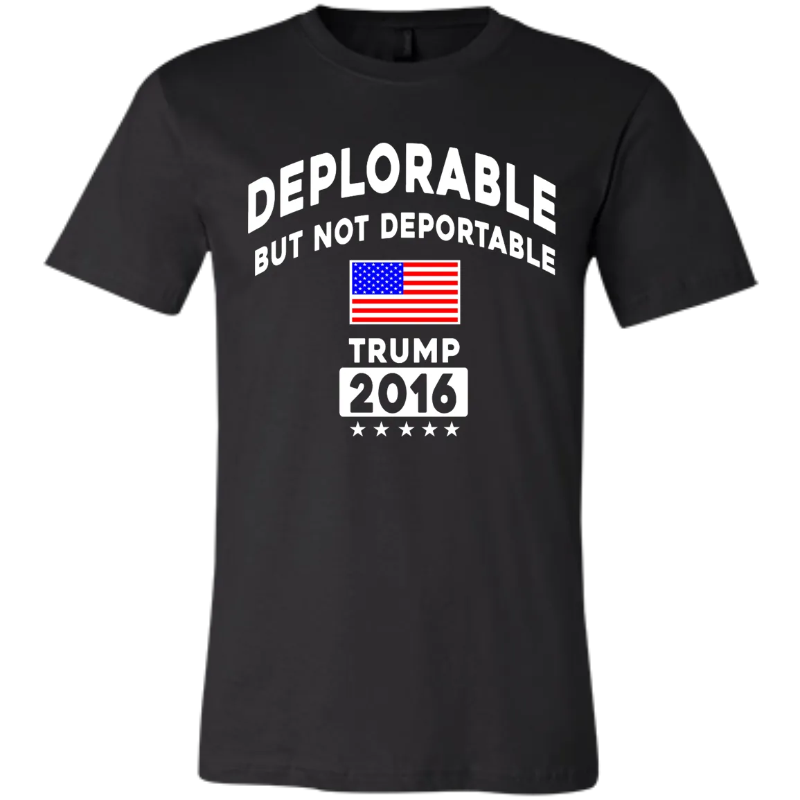 Deplorable But Not Deportable Tee/Hoodie/Tank