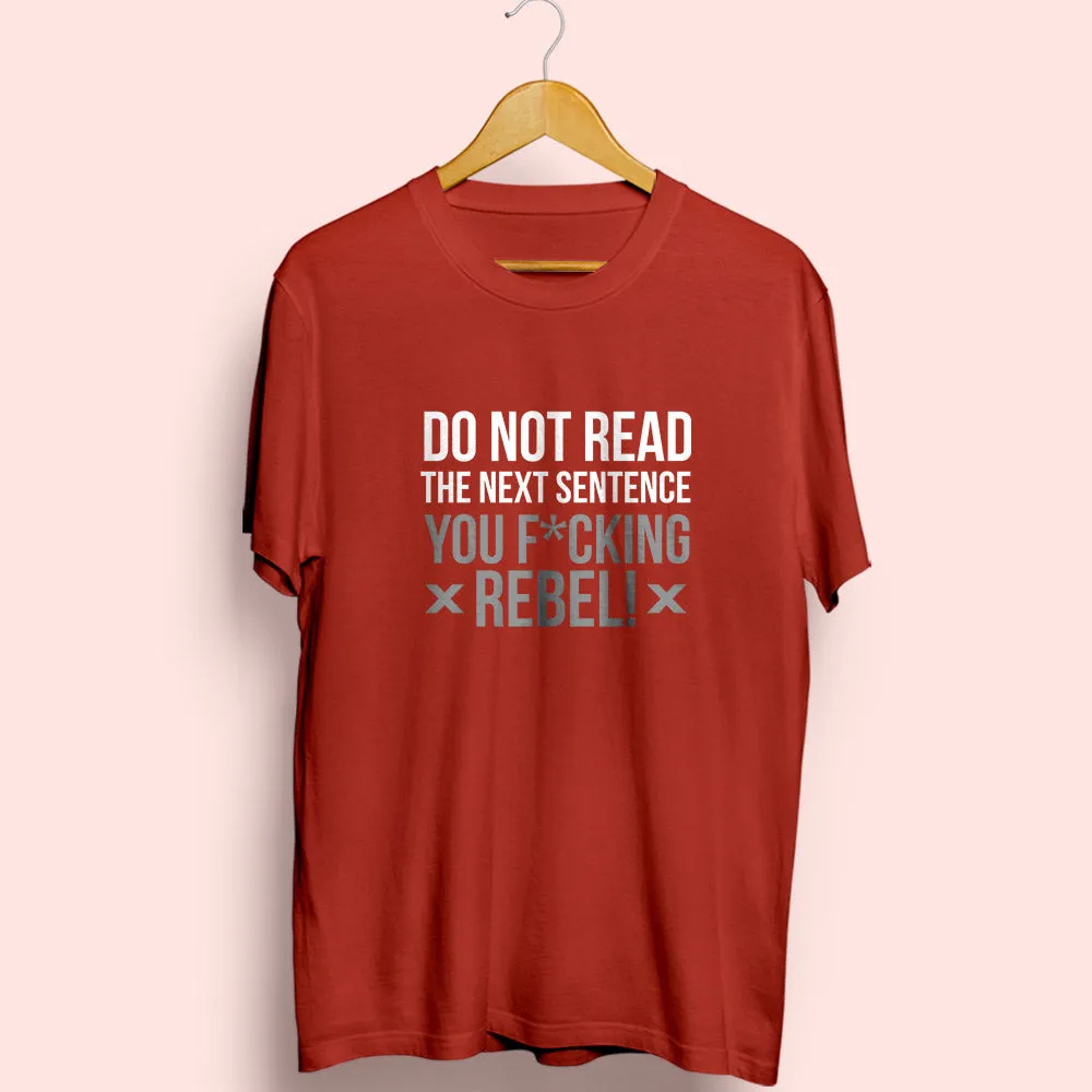 Do Not Read Half Sleeve T-Shirt