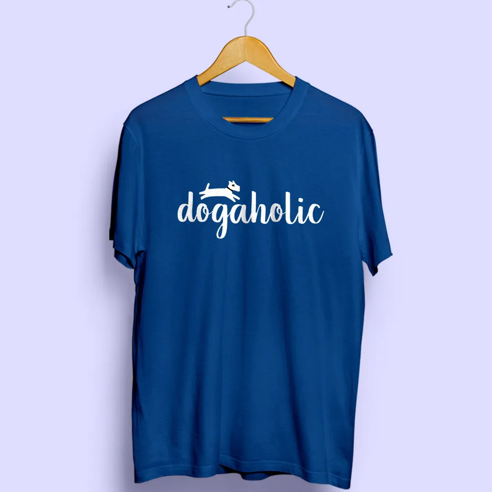 Dogaholic Half Sleeve T-Shirt