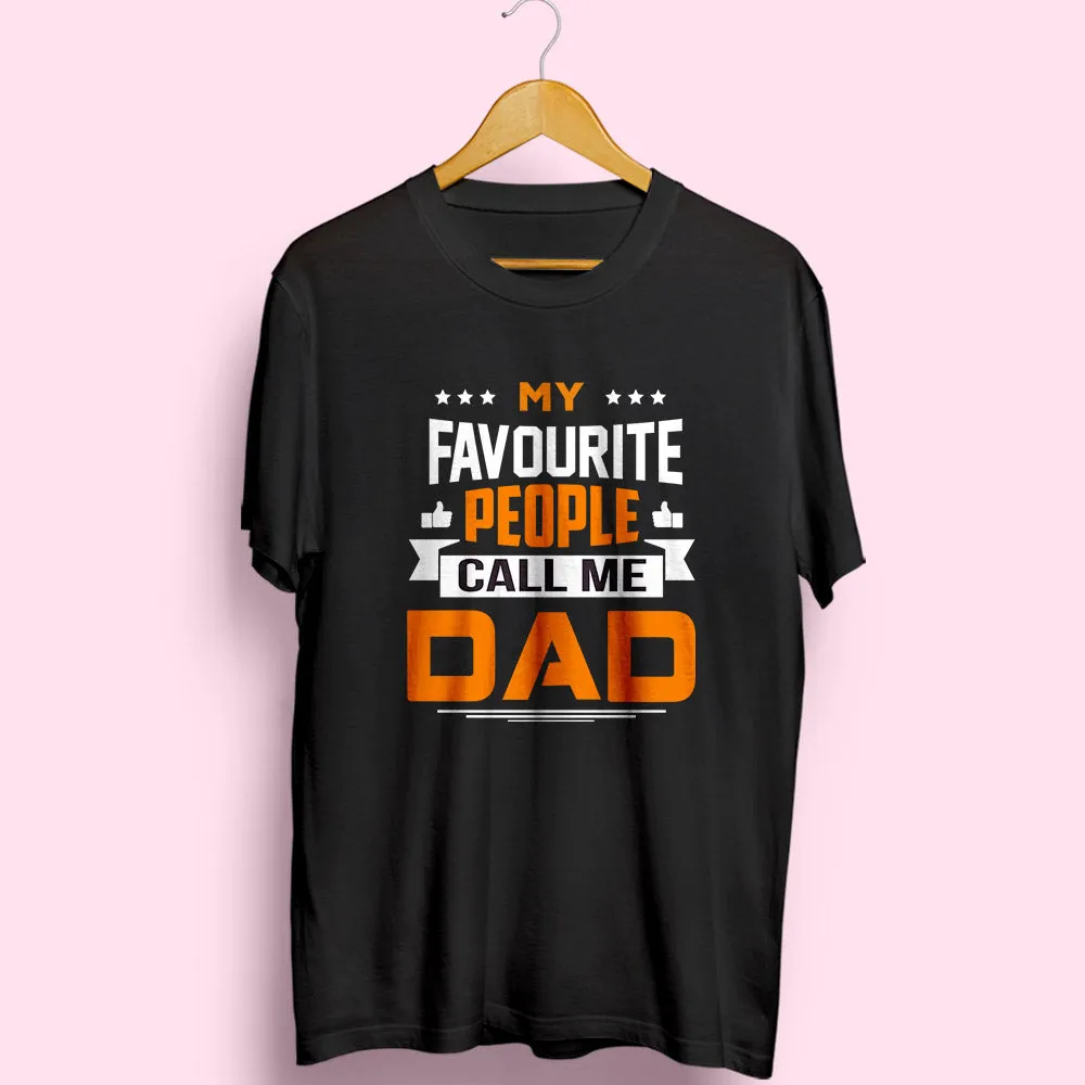 Favourite People : DAD Half Sleeve T-Shirt