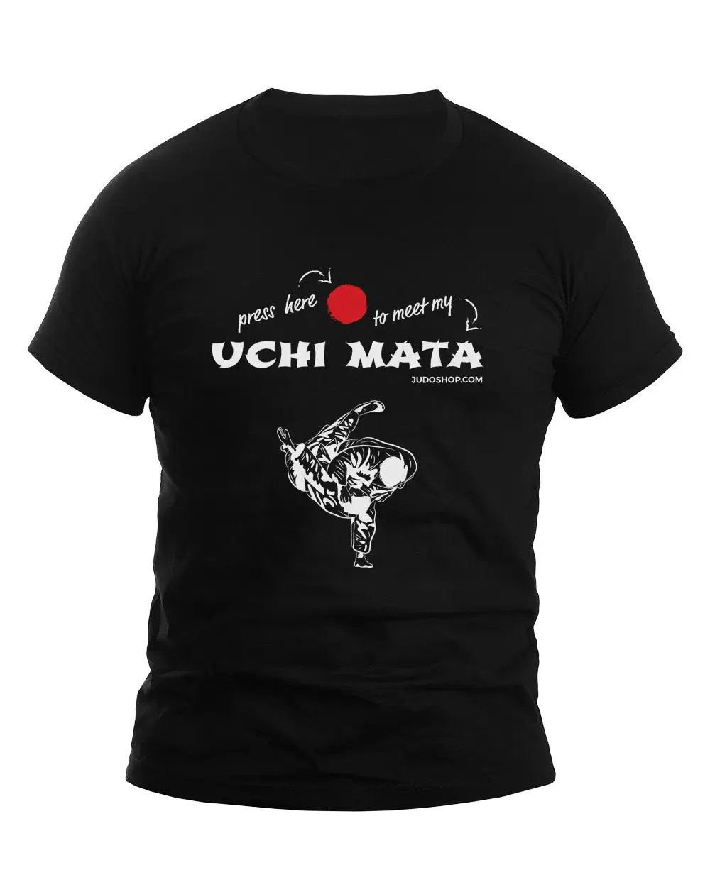 Judo T-Shirt Uchi Mata Press Here