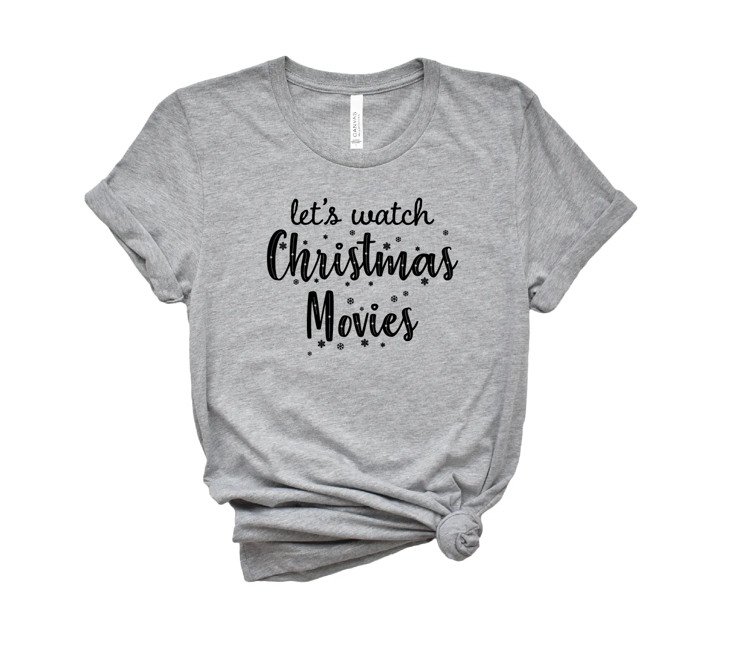 Let's Watch Christmas Movies Tee Shirt