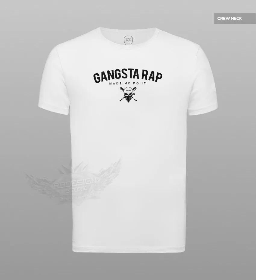 Men's T-shirt Gangsta Rap Made Me Do It MD929