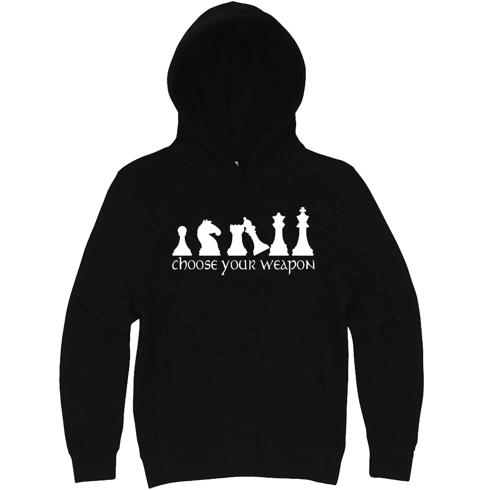 "Choose Your Weapon - Chess" hoodie