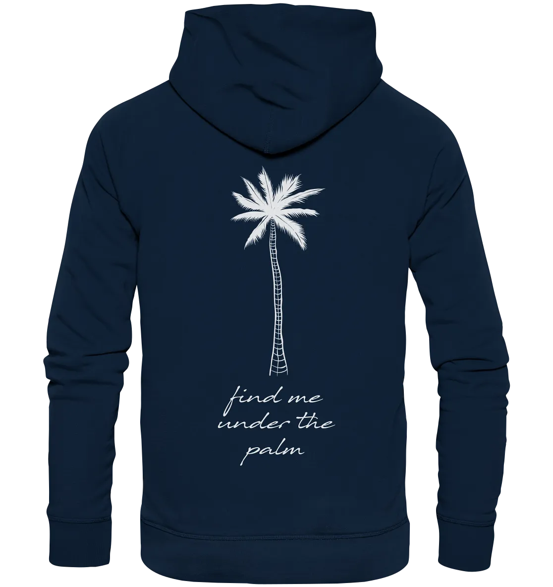 "Find me under the Palms" - Herren Premium Bio Hoodie