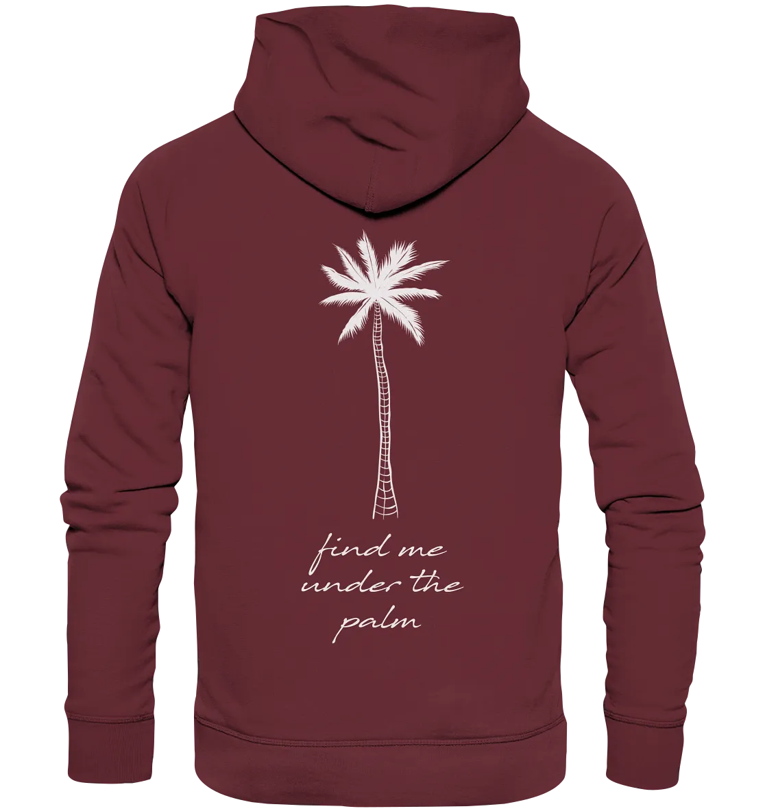 "Find me under the Palms" - Herren Premium Bio Hoodie