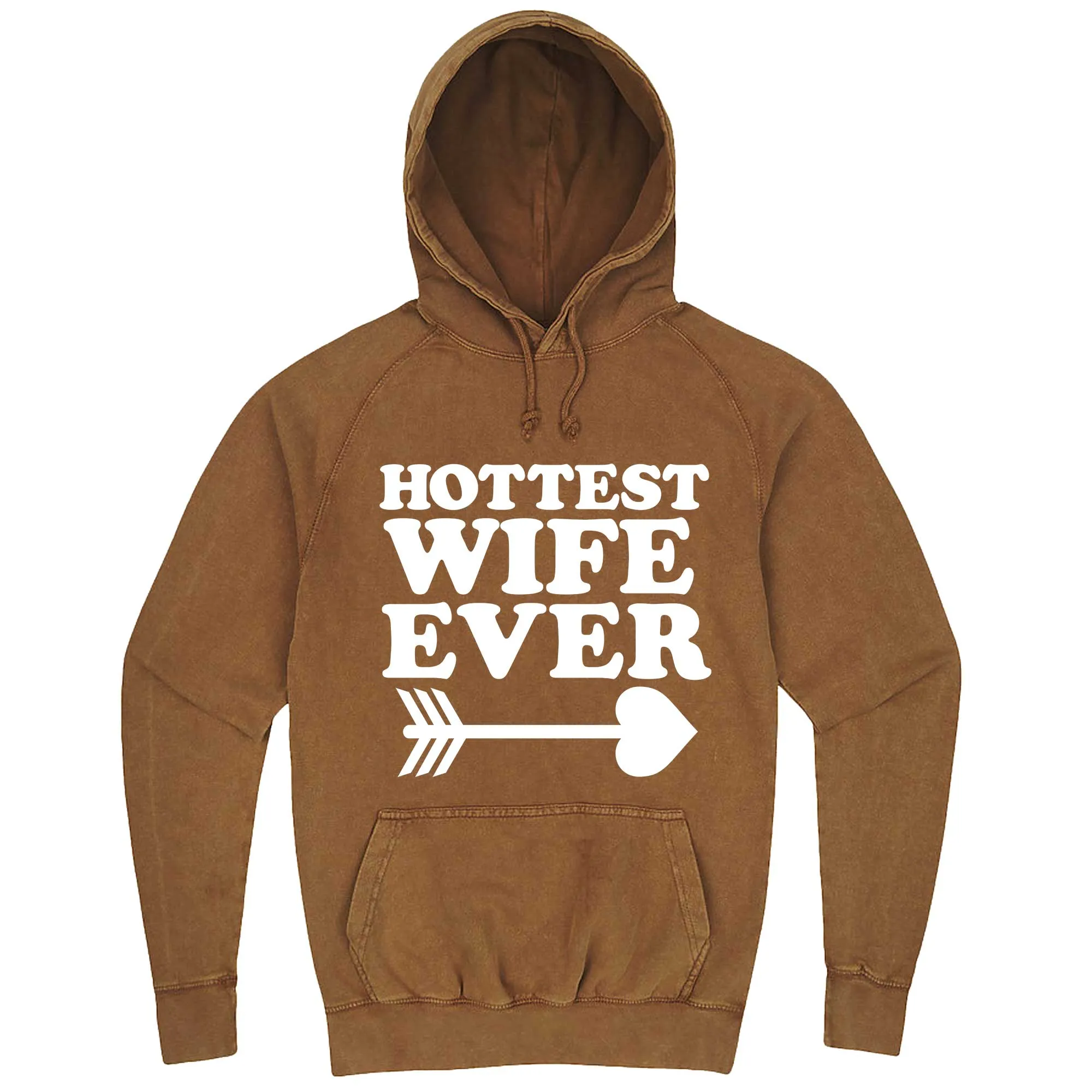 "Hottest Wife Ever, White" hoodie