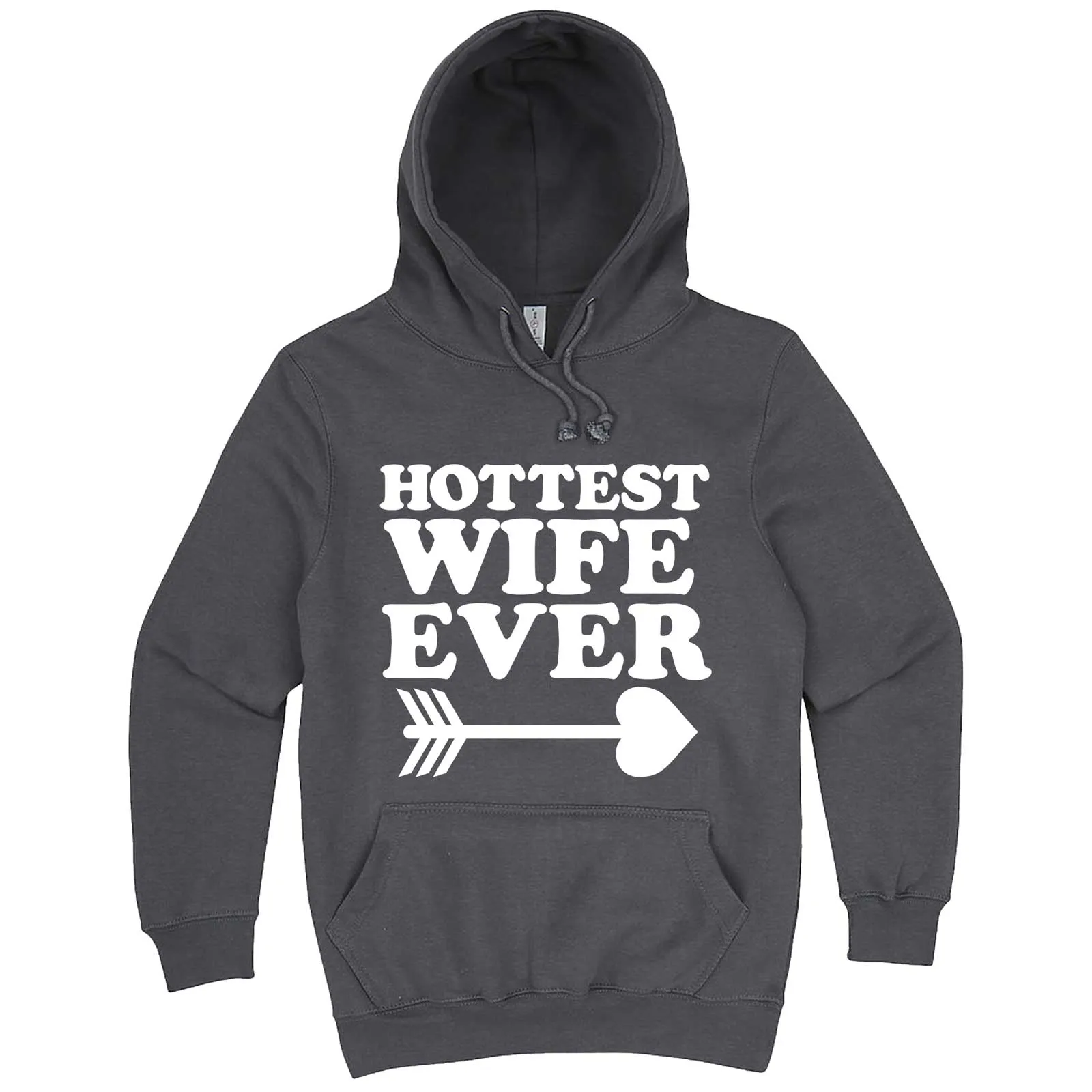 "Hottest Wife Ever, White" hoodie