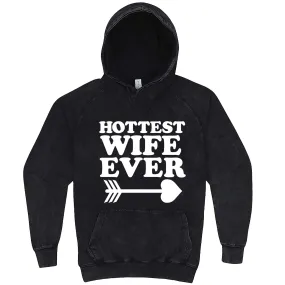 "Hottest Wife Ever, White" hoodie