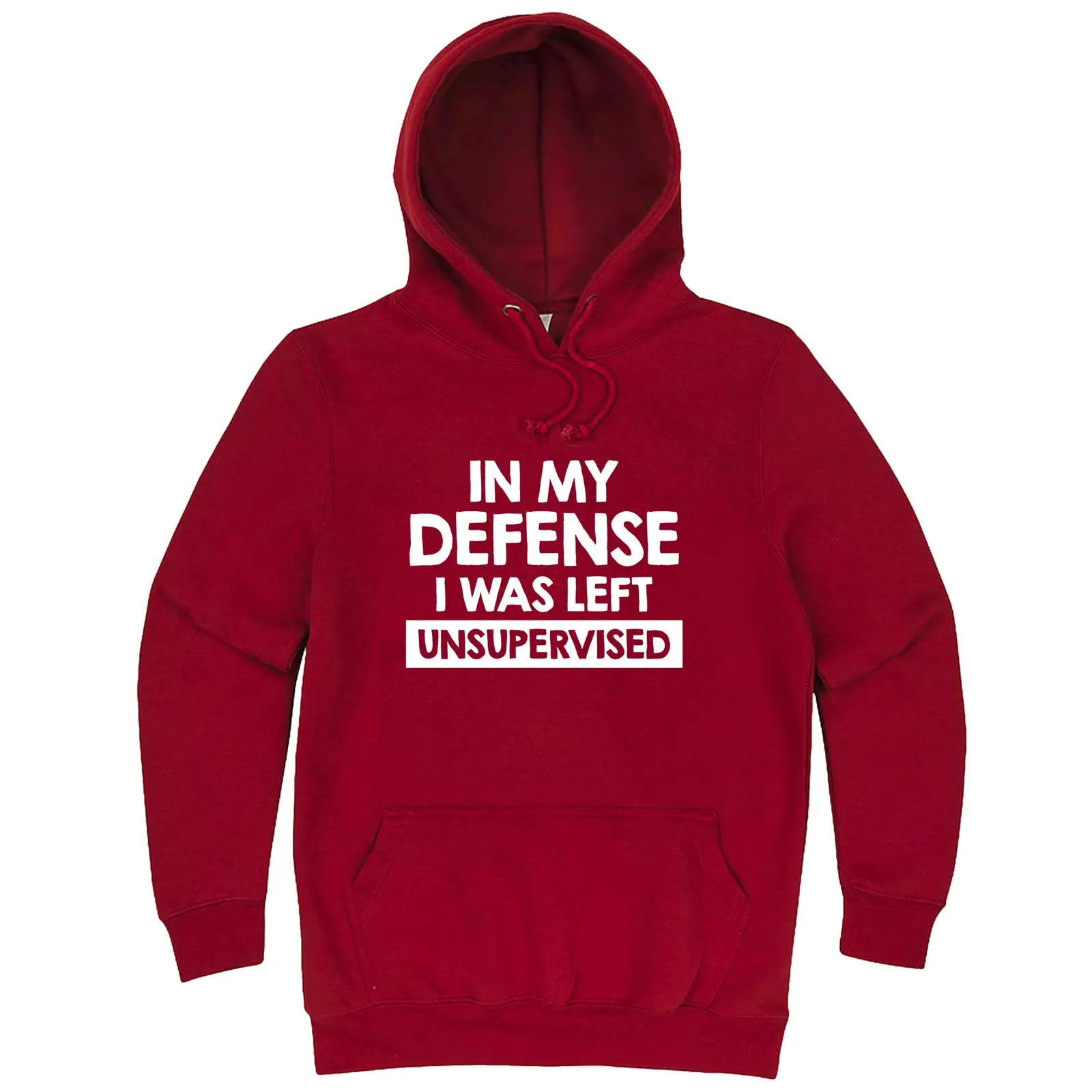 "In My Defense, I Was Left Unsupervised" hoodie