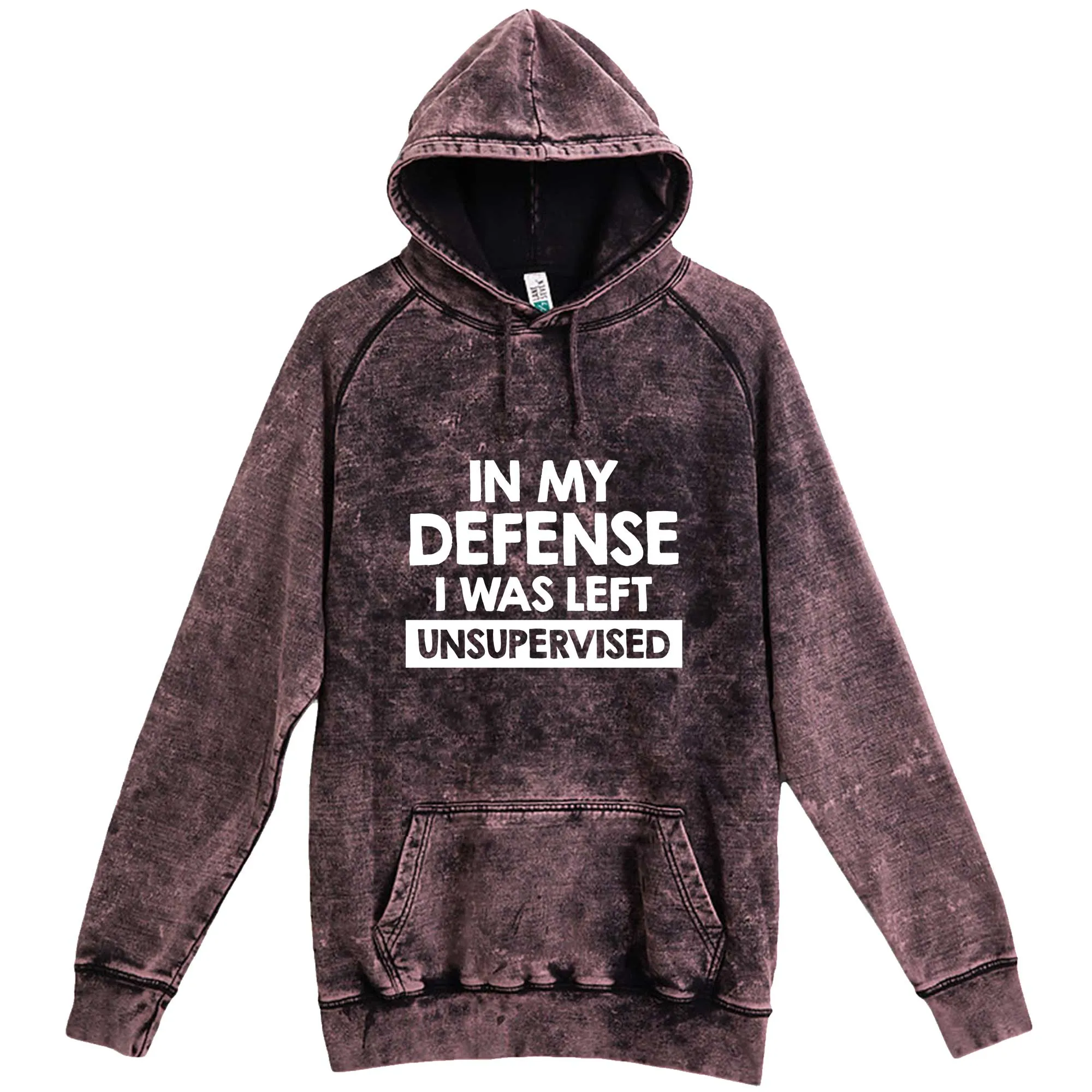 "In My Defense, I Was Left Unsupervised" hoodie