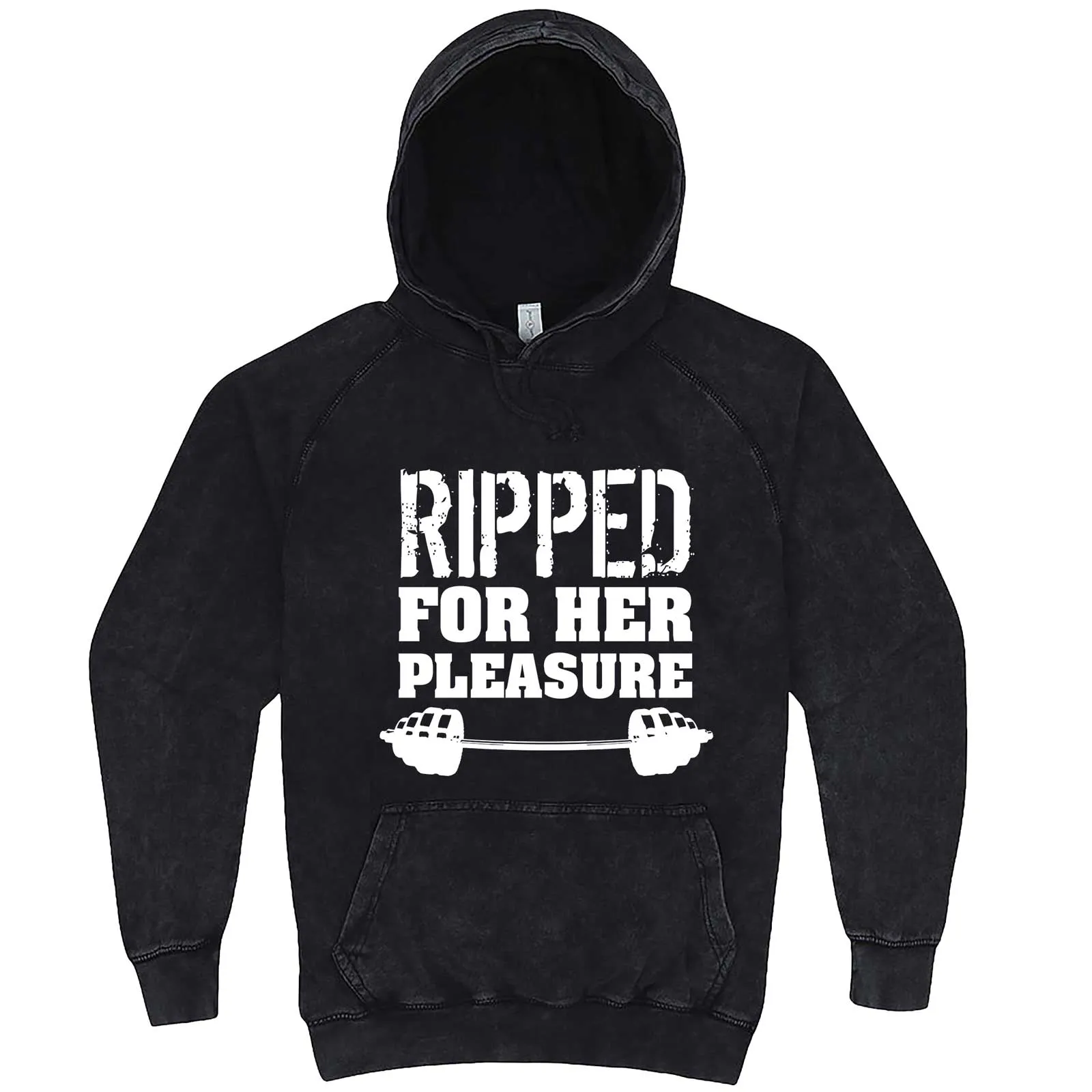 "Ripped For Her Pleasure" hoodie