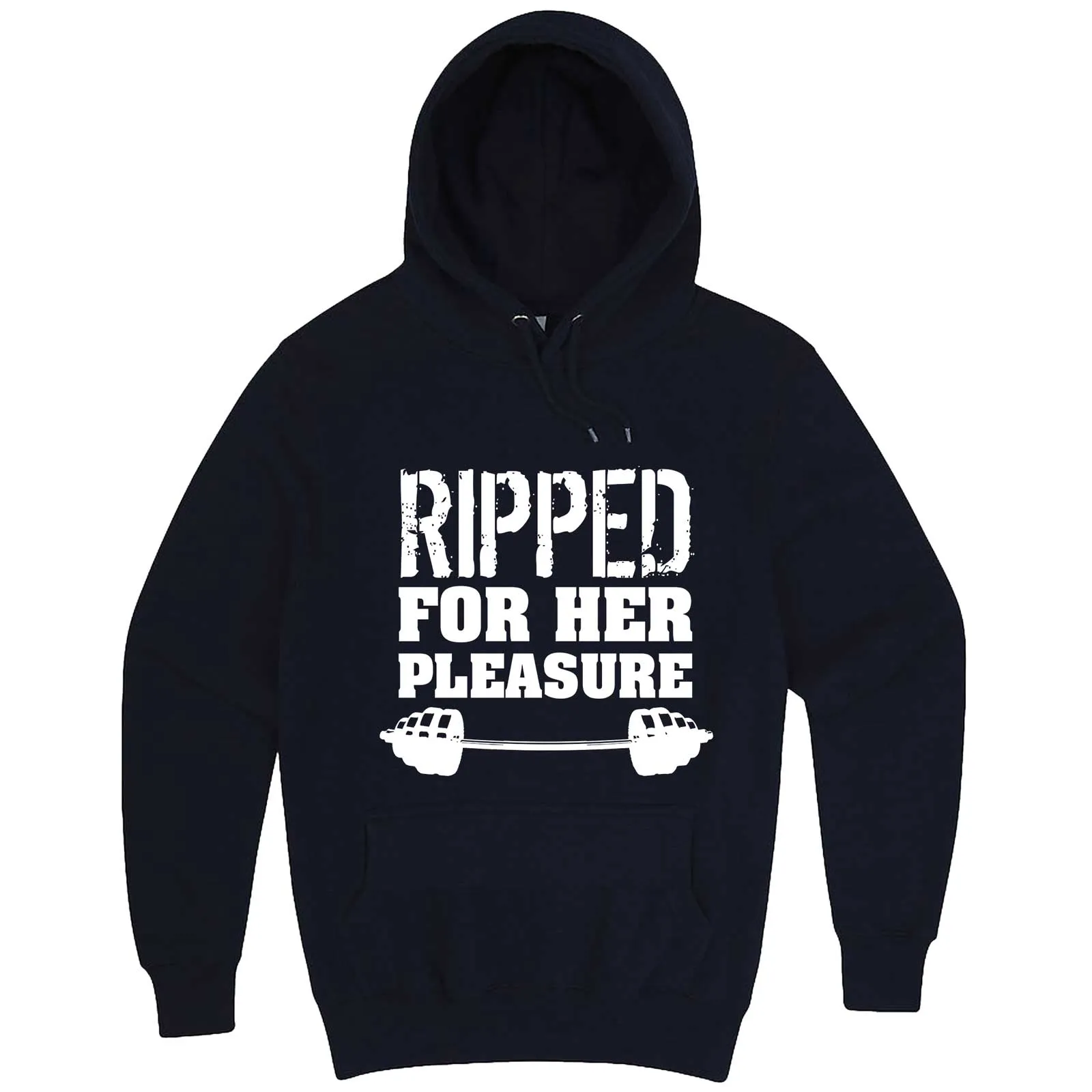 "Ripped For Her Pleasure" hoodie