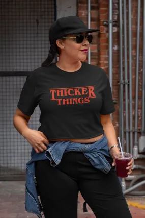 THICKER THINGS Crop Top